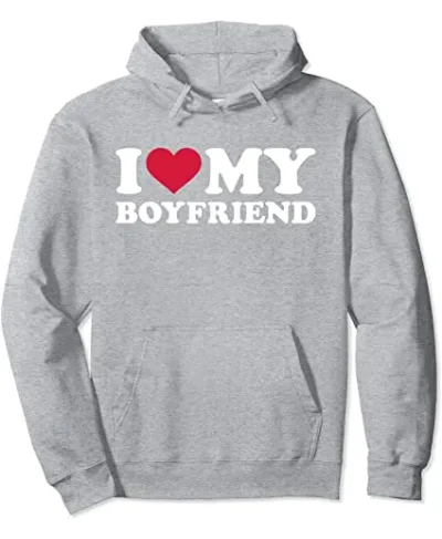 I Love My Boyfriend Hoodie