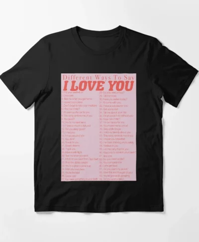 Different Ways To Say I Love You Shirt