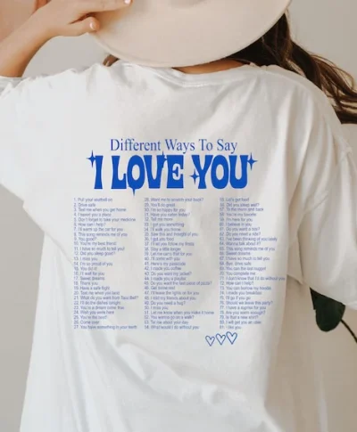 Different Ways To Say I Love You Shirt