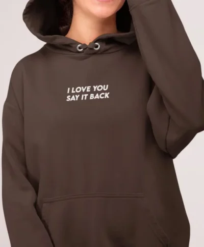 I Love You Hoodie