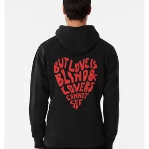 Love Is Blind Hoodie